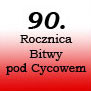 90. Rocznica Bitwy Pod Cycowem