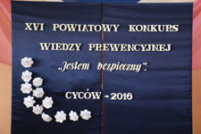 XVI edycja Powiatowego Konkursu Wiedzy Prewencyjnej „Jestem bezpieczny” - Cyców 2016