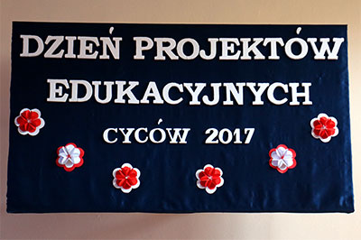 Dzień Projektów Edukacyjnych w Gimnazjum - Cyców 2017