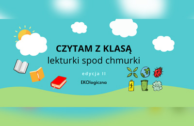 Podsumowanie Projektu Edukacyjnego „CZYTAM Z KLASĄ lekturki spod chmurki”