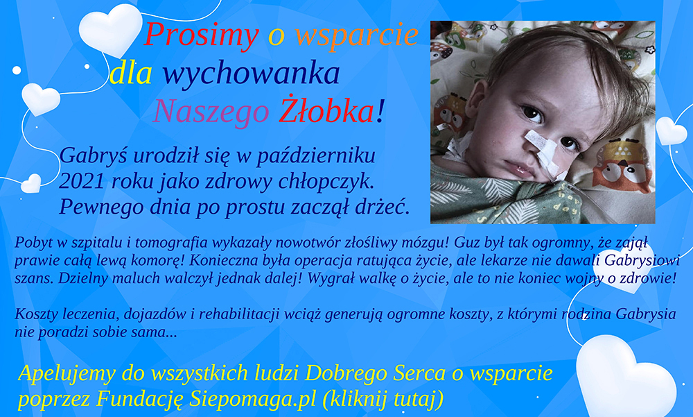 Prosimy o wsparcie dla Wychowanka Naszego Żłobka