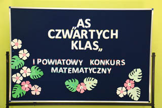 I Powiatowy Konkurs Matematyczny „As czwartych klas”